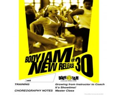 BODY JAM 30 Video, Music,& Choreo Notes BODY JAM 30